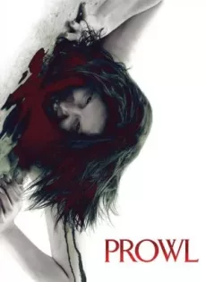 ดูหนัง Prowl (2010) มิติสยอง 7 ป่าช้า ล่านรก กลางป่าลึก ซับไทย เต็มเรื่อง | 9NUNGHD.COM