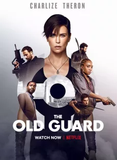 ดูหนัง The Old Guard (2020) ดิ โอลด์ การ์ด ซับไทย เต็มเรื่อง | 9NUNGHD.COM