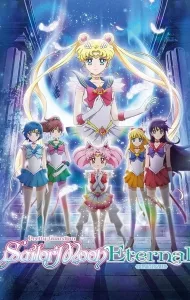 Pretty Guardian Sailor Moon Eternal The Movie Part 1 (2021) พริตตี้ การ์เดี้ยน เซเลอร์ มูน อีเทอร์นัล เดอะ มูฟวี่