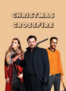 ดูหนัง Christmas Crossfire (2020) คริสต์มาสระห่ำ | Netflix ซับไทย เต็มเรื่อง | 9NUNGHD.COM