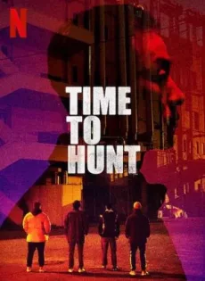 ดูหนัง Time to Hunt  (2020) ถึงเวลาล่า ซับไทย เต็มเรื่อง | 9NUNGHD.COM