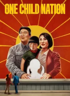 ดูหนัง One Child Nation (2019) ซับไทย เต็มเรื่อง | 9NUNGHD.COM