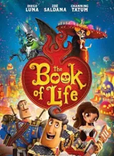 ดูหนัง The Book of Life (2014) เดอะ บุ๊ค ออฟ ไลฟ์ มหัศจรรย์พิสูจน์รักถึงยมโลก ซับไทย เต็มเรื่อง | 9NUNGHD.COM