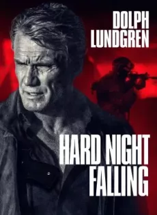 ดูหนัง Hard Night Falling (2019) ซับไทย เต็มเรื่อง | 9NUNGHD.COM