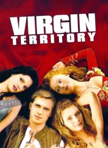 Virgin Territory (2007) สะดุดจูบ แดนเวอร์จิ้น