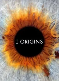 ดูหนัง I Origins (2014) หนึ่งรักในจักรวาล ซับไทย เต็มเรื่อง | 9NUNGHD.COM
