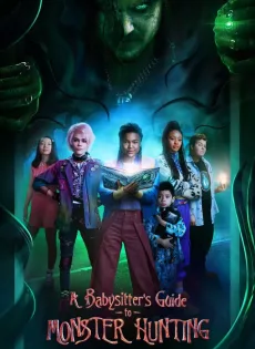 ดูหนัง A Babysitter’s Guide to Monster Hunting | Netflix (2020) คู่มือล่าปีศาจฉบับพี่เลี้ยง ซับไทย เต็มเรื่อง | 9NUNGHD.COM