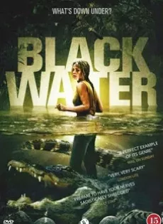 ดูหนัง Black Water (2007) เหี้ยมกว่านี้ ไม่มีในโลก ซับไทย เต็มเรื่อง | 9NUNGHD.COM