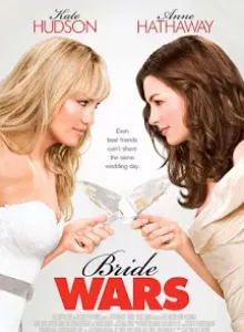 Bride Wars (2009) สงครามงานแต่ง…แข่งกันเป็นเจ้าสาว