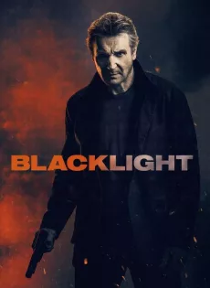 ดูหนัง Blacklight (2022) โคตรระห่ำ ล้างบางนรก ซับไทย เต็มเรื่อง | 9NUNGHD.COM