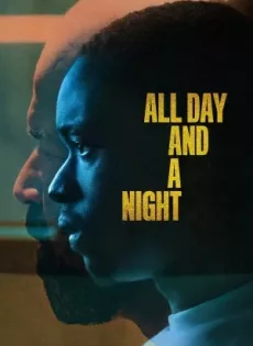 ดูหนัง All Day and a Night | Netflix (2020) ตรวนอดีต ซับไทย เต็มเรื่อง | 9NUNGHD.COM