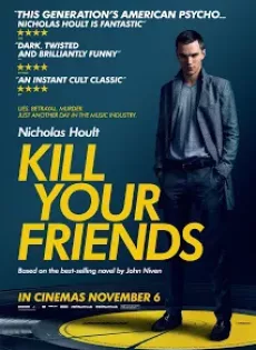 ดูหนัง Kill Your Friends (2015) อยากดังต้องฆ่าเพื่อน ซับไทย เต็มเรื่อง | 9NUNGHD.COM