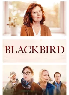 ดูหนัง Blackbird (2019) ซับไทย เต็มเรื่อง | 9NUNGHD.COM