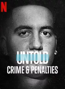 Untold Crime & Penalties (2021) ผิดกติกาต้องรับโทษ