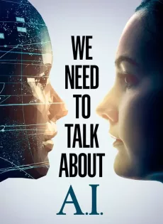 ดูหนัง We Need to Talk About A.I (2020) ซับไทย เต็มเรื่อง | 9NUNGHD.COM