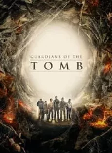 ดูหนัง Guardians of the Tomb (2018) ขุมทรัพย์โคตรแมงมุม ซับไทย เต็มเรื่อง | 9NUNGHD.COM