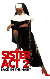 Sister Act 2 Back in the Habit (1993) น.ส.ชี เฉาก๊วย 2