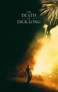 The Death of Dick Long (2019) บรรยายไทยแปล