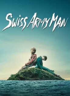 ดูหนัง Swiss Army Man (2016) คู่เพี้ยนผจญภัย ซับไทย เต็มเรื่อง | 9NUNGHD.COM
