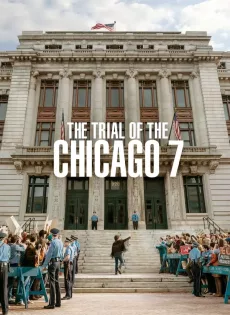ดูหนัง The Trial of the Chicago 7 | Netflix (2020) ชิคาโก 7 ซับไทย เต็มเรื่อง | 9NUNGHD.COM