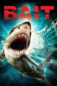 Bait (2012) โคตรฉลามคลั่ง