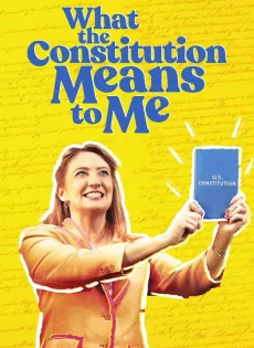ดูหนัง What the Constitution Means to Me | Amazon Prime (2020) ซับไทย เต็มเรื่อง | 9NUNGHD.COM