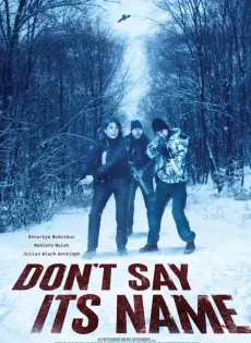 ดูหนัง Don’t Say Its Name (2021) ซับไทย เต็มเรื่อง | 9NUNGHD.COM