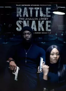 ดูหนัง Rattlesnake The Ahanna Story (2020) ปล้นเหี้ยม ซับไทย เต็มเรื่อง | 9NUNGHD.COM