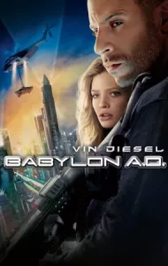 Babylon A.D. (2008) บาบิลอน เอ.ดี. ภารกิจดุ กุมชะตาโลก