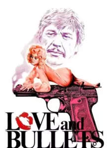 Love and Bullets (1979) กระสุนฆ่า คำสั่งมืด