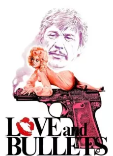 ดูหนัง Love and Bullets (1979) กระสุนฆ่า คำสั่งมืด ซับไทย เต็มเรื่อง | 9NUNGHD.COM