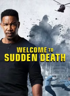 ดูหนัง Welcome to Sudden Death (2020) ฝ่าวิกฤตนาทีเป็นนาทีตาย ซับไทย เต็มเรื่อง | 9NUNGHD.COM
