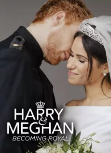 ดูหนัง Harry and Meghan Becoming Royal (2019) ซับไทย เต็มเรื่อง | 9NUNGHD.COM