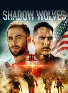 ดูหนัง Shadow Wolves (2019) พากย์ไทย ซับไทย เต็มเรื่อง | 9NUNGHD.COM
