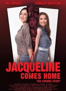 ดูหนัง Jacqueline Comes Home The Chiong Story (2018) ซับไทย เต็มเรื่อง | 9NUNGHD.COM