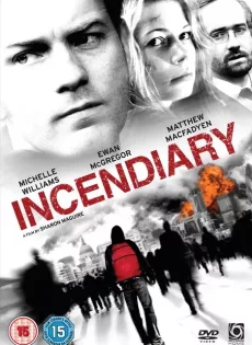 ดูหนัง Incendiary (2008) บันทึกวันวิปโยค ซับไทย เต็มเรื่อง | 9NUNGHD.COM
