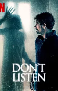 Don’t Listen | Netflix (2020) เสียงสั่งหลอน