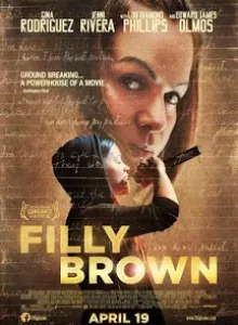 Filly Brown (2012) ฝ่าฝันวันสู่ดาว