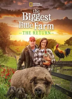 ดูหนัง The Biggest Little Farm The Return (2022) พากย์ไทย ซับไทย เต็มเรื่อง | 9NUNGHD.COM