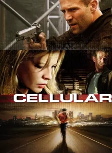 ดูหนัง Cellular (2004) สัญญาณเป็น สัญญาณตาย ซับไทย เต็มเรื่อง | 9NUNGHD.COM