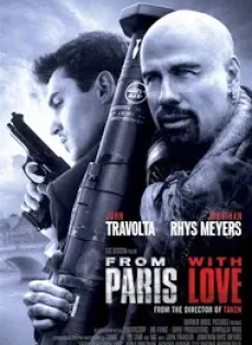 ดูหนัง From Paris With Love (2010) คู่ระห่ำ ฝรั่งแสบ ซับไทย เต็มเรื่อง | 9NUNGHD.COM
