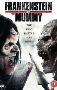 Frankenstein Vs. The Mummy (2015) แฟรงเกนสไตน์ ปะทะ มัมมี่
