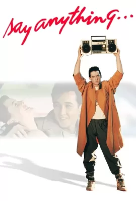 ดูหนัง Say Anything (1989) ฝากหัวใจไปบอกรัก ซับไทย เต็มเรื่อง | 9NUNGHD.COM