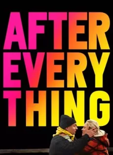 ดูหนัง After Everything (2018) ซับไทย เต็มเรื่อง | 9NUNGHD.COM
