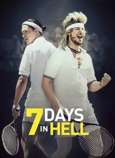 ดูหนัง 7 Days in Hell (2015) 7 วันมันส์แมทซ์นรก ซับไทย เต็มเรื่อง | 9NUNGHD.COM