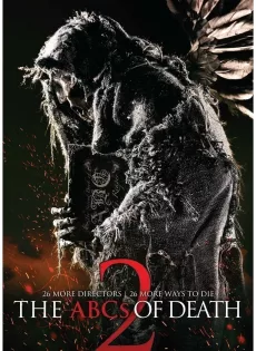 ดูหนัง The ABCs of Death 2 (2014) บันทึกลำดับตาย ภาค 2 ซับไทย เต็มเรื่อง | 9NUNGHD.COM