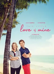 ดูหนัง This Little Love Of Mine (2021) ดิส ลิตเติ้ล เลิฟ ออฟ ไมน์ ซับไทย เต็มเรื่อง | 9NUNGHD.COM