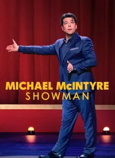 ดูหนัง Michael Mcintyre Showman | Netflix (2020) ไมเคิล แมคอินไทร์: โชว์แมน ซับไทย เต็มเรื่อง | 9NUNGHD.COM