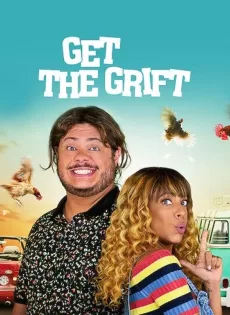 ดูหนัง Get the Grift (2021) ครอบครัวจอมตุ๋น ซับไทย เต็มเรื่อง | 9NUNGHD.COM