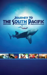 Journey to the South Pacific (2013) สารคดี IMAX 2013